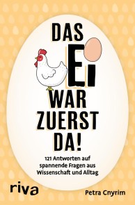 Das Ei war zuerst da!