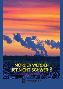 Mörder werden ist nicht schwer?