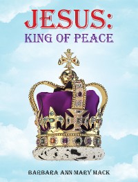 Jesus: King of Peace