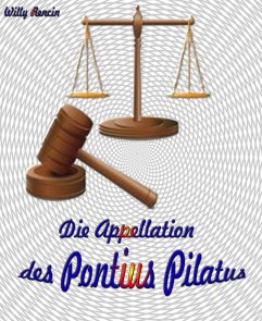 Die Appellation des Pontius Pilatus