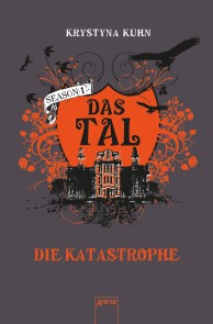 Das Tal. Die Katastrophe