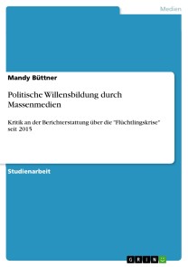 Politische Willensbildung durch Massenmedien