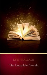 Lew Wallace: The Complete Novels