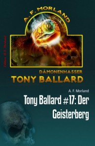 Tony Ballard #17: Der Geisterberg