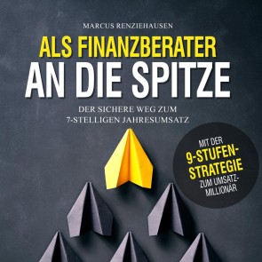 Als Finanzberater an die Spitze