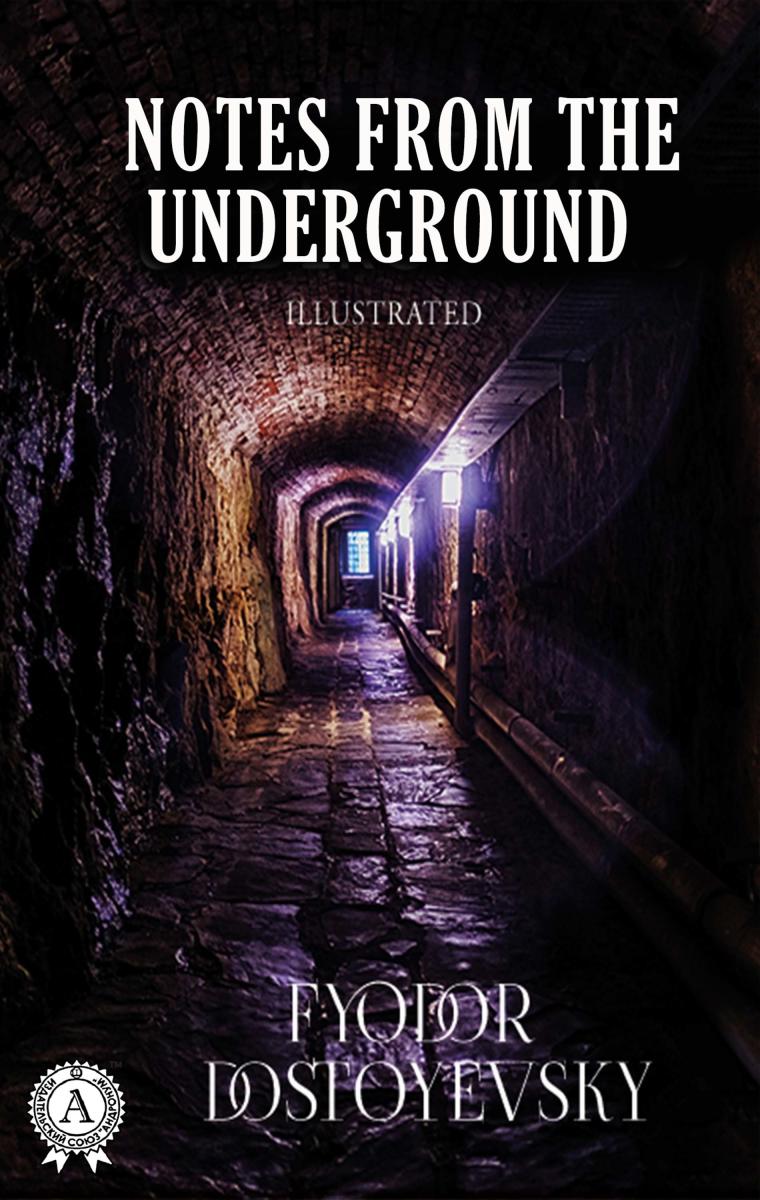 Fyodor Dostoevsky - Notes from the Underground (llustrated)