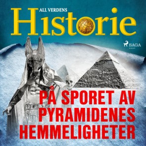 På sporet av pyramidenes hemmeligheter