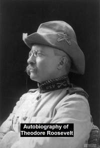 Autobiography of Theodore Roosevelt