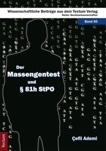 Der Massengentest und § 81h StPO