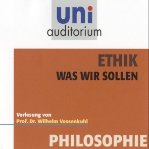 Ethik - Was wir sollen