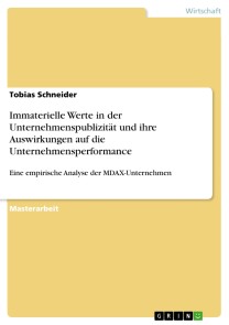 Immaterielle Werte in der Unternehmenspublizität und ihre Auswirkungen auf die Unternehmensperformance