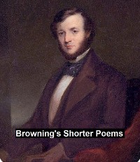 Browning's Shorter Poems