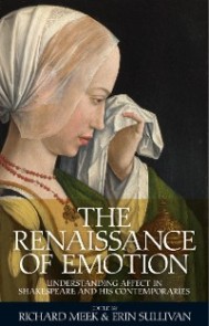 The Renaissance of emotion