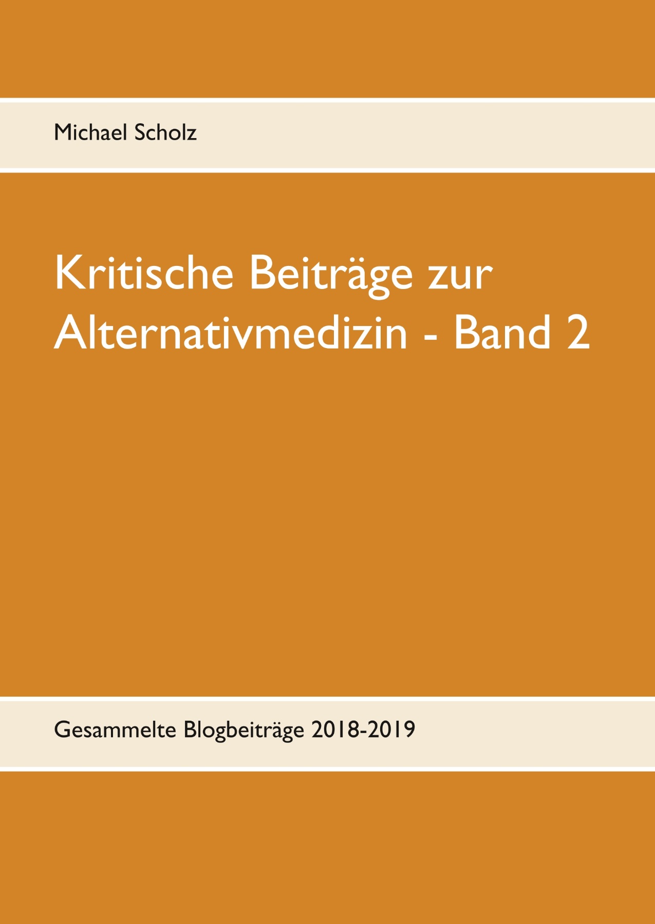 Kritische Beiträge zur Alternativmedizin - Band 2