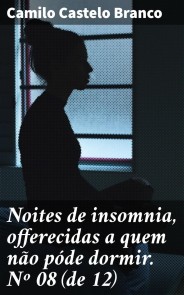 Noites de insomnia, offerecidas a quem não póde dormir. Nº 08 (de 12)