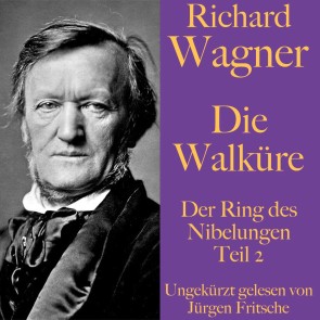 Richard Wagner: Die Walküre