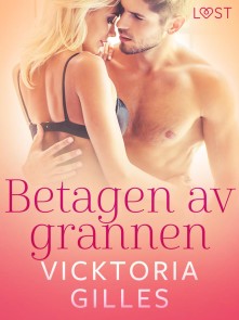 Betagen av grannen - erotisk novell