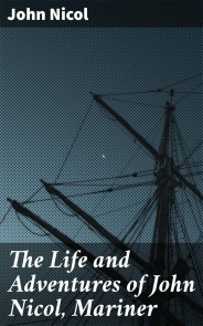 The Life and Adventures of John Nicol, Mariner