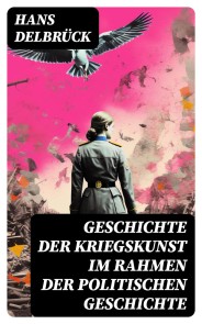 Geschichte der Kriegskunst im Rahmen der politischen Geschichte