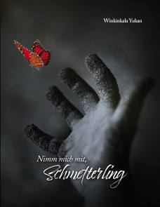 Nimm mich mit, Schmetterling