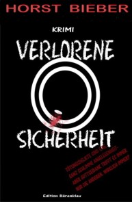 Verlorene Sicherheit: Kriminalroman