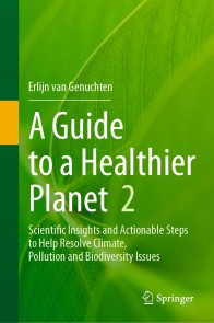 A Guide to a Healthier Planet, Volume 2