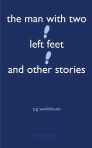 The Man With Two Left Feet and Other Stories