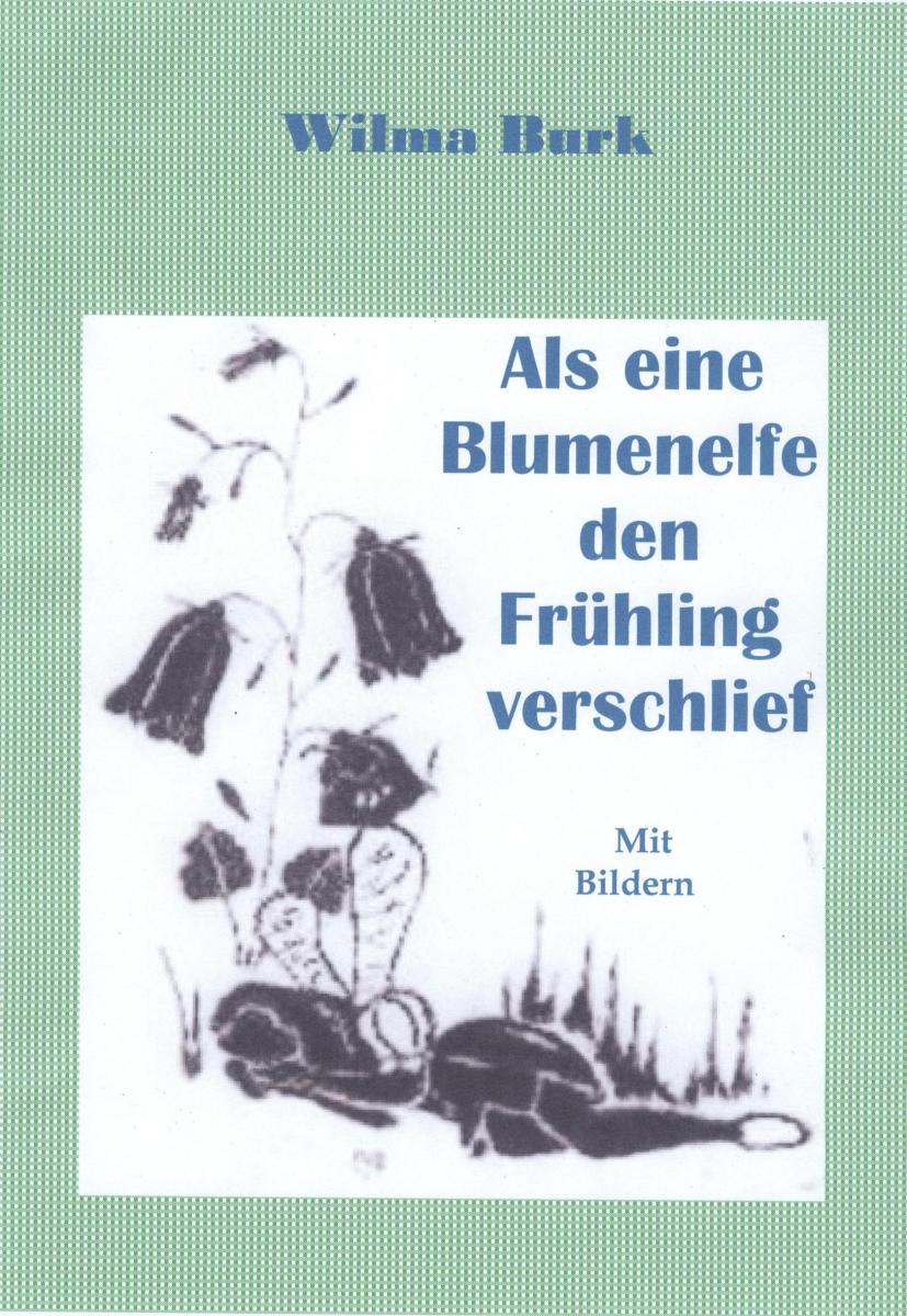 Als eine Blumenelfe den Frühling verschlief