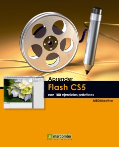 Aprender Flash CS5 con 100 ejercicios prácticos