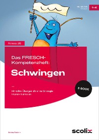 Das FRESCH-Kompetenzheft: Schwingen