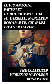 The Collected Works of Napoleon Bonaparte