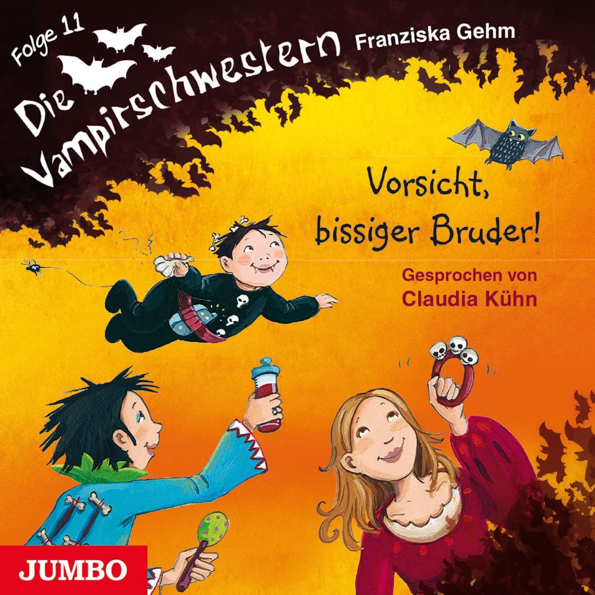 Die Vampirschwestern. Vorsicht, bissiger Bruder!