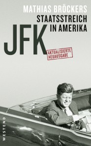 JFK - Staatsstreich in Amerika