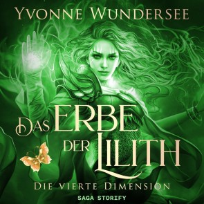 Das Erbe der Lilith: Die vierte Dimension