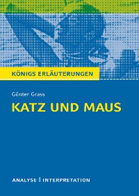 Katz und Maus. Königs Erläuterungen.