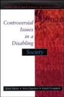 Controversial Issues In A Disabling Society