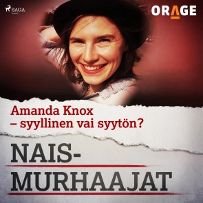 Amanda Knox - syyllinen vai syytön?