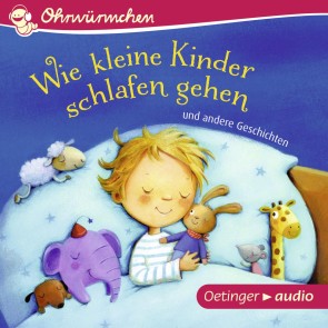 Wie kleine Kinder schlafen gehen und andere Geschichten