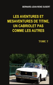 Les aventures et mésaventures de Titine, un cabriolet pas comme les autres