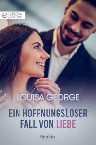 Ein hoffnungsloser Fall von Liebe