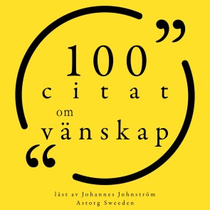 100 citat om vänskap