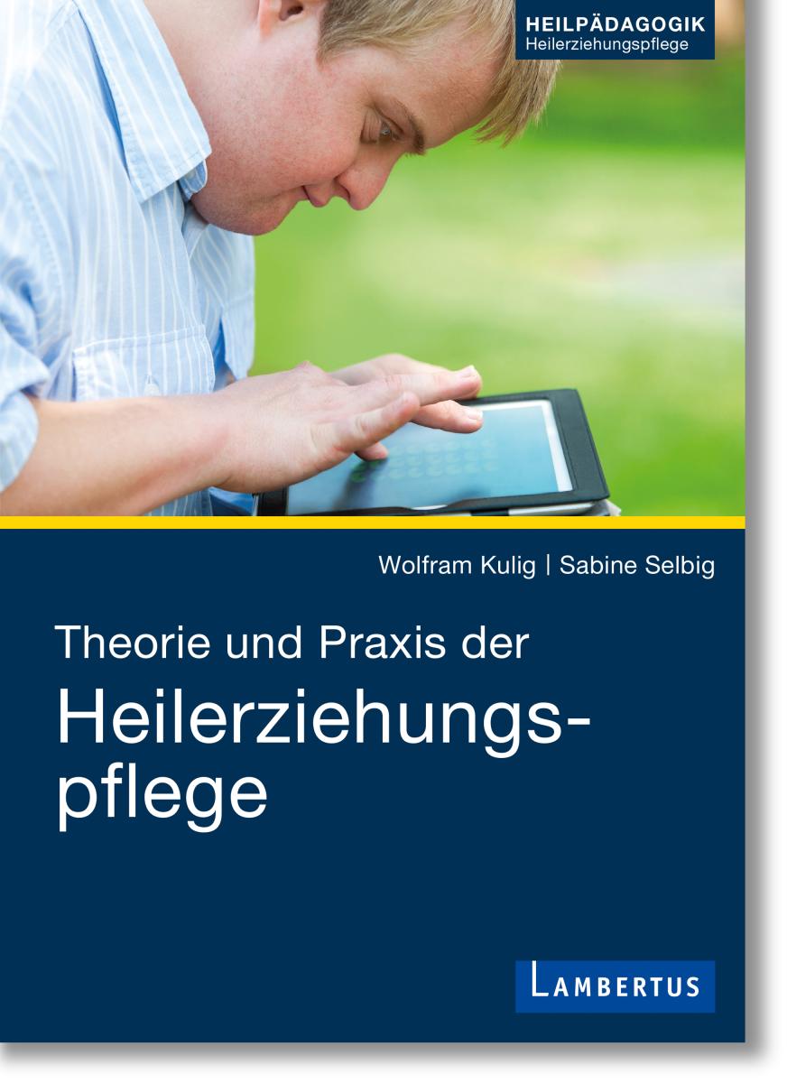 Theorie und Praxis der Heilerziehungspflege