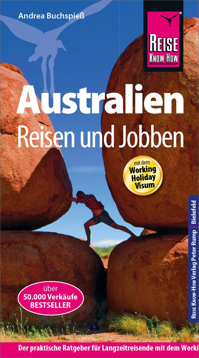 Reise Know-How Reiseführer Australien - Reisen & Jobben mit dem Working Holiday Visum