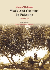 Works and Customs in Palestine Volume I/2