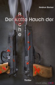 Der kalte Hauch der Rache: Thriller