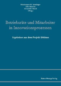 Betriebsräte und Mitarbeiter in Innovationsprozessen