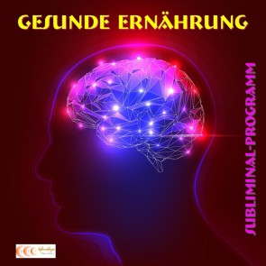 Gesunde Ernährung - Subliminal-Programm