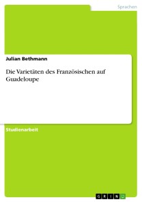 Die Varietäten des Französischen auf Guadeloupe