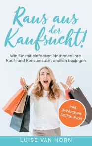 Raus aus der Kaufsucht!