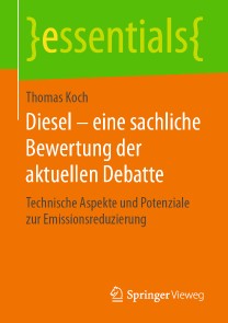 Diesel - eine sachliche Bewertung der aktuellen Debatte